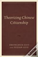 Theorizing Chinese Citizenship
