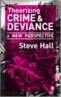 Theorizing Crime And Deviance - Preview