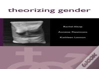 Theorizing Gender