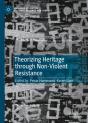 Theorizing Heritage Through Non-Violent Resistance - Preview