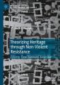 Theorizing Heritage Through Non-Violent Resistance - Preview