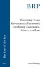 Theorizing Ocean Governance: A Framework Combining Governance, Science, And Law - Preview