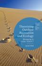 Theorizing Outdoor Recreation And Ecology - Preview