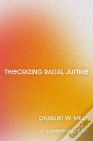 Theorizing Racial Justice