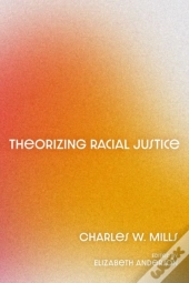 Theorizing Racial Justice