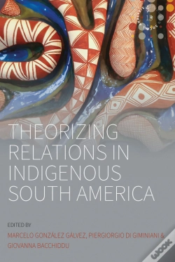 Capa do artigo Theorizing Relations In Indigenous South America