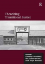 Theorizing Transitional Justice - Preview