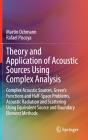 Theory And Application Of Acoustic Sources Using Complex Analysis - Preview