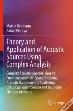 Capa do artigo Theory And Application Of Acoustic Sources Using Complex Analysis