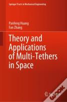 Theory And Applications Of Multi-Tethers In Space