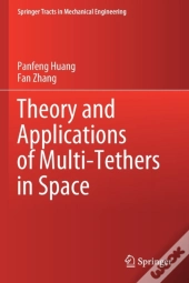 Theory And Applications Of Multi-Tethers In Space