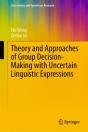 Theory And Approaches Of Group Decision Making With Uncertain Linguistic Expressions - Preview