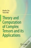 Theory And Computation Of Complex Tensors And Its Applications