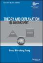 Theory And Explanation In Geography - Preview