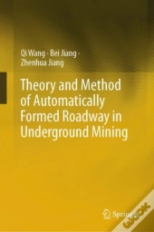 Theory And Method Of Automatically Formed Roadway In Underground Mining