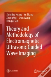 Capa do artigo Theory And Methodology Of Electromagnetic Ultrasonic Guided Wave Imaging