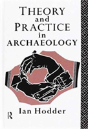Theory And Practice In Archaeology - Preview