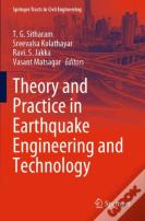 Theory And Practice In Earthquake Engineering And Technology