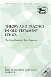 Theory And Practice In Old Testament Eth
