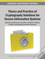 Theory And Practice Of Cryptography Solutions For Secure Information Systems