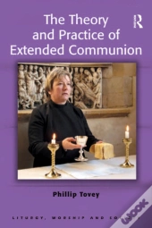 Theory And Practice Of Extended Communion