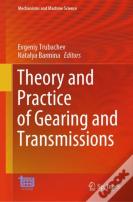 Theory And Practice Of Gearing And Transmissions