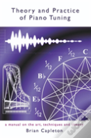 Theory And Practice Of Piano Tuning