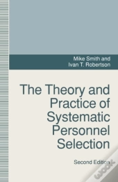 Theory And Practice Of Systematic Personnel Selection