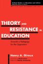 Theory And Resistance In Education - Preview