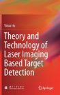 Theory And Technology Of Laser Imaging Based Target Detection - Preview