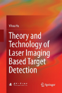 Theory And Technology Of Laser Imaging Based Target Detection - Preview