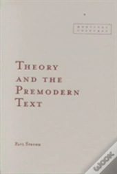 Theory And The Premodern Text