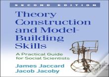 Theory Construction And Model-Building Skills, Second Edition