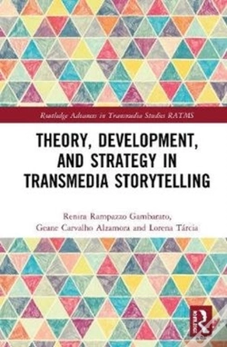 Capa do artigo Theory, Development, And Strategy In Transmedia Storytelling