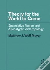 Theory For The World To Come