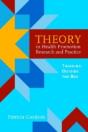 Theory In Health Promotion Research And Practice - Preview