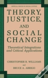 Theory, Justice, And Social Change