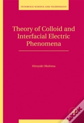 Theory Of Colloid And Interfacial Electric Phenomena