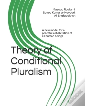Theory Of Conditional Pluralism