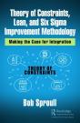 Theory Of Constraints, Lean, And Six Sigma Improvement Methodology - Preview