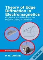 Theory Of Edge Diffraction In Electromagnetics