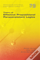 Theory Of Effective Propositional Paraconsistent Logics