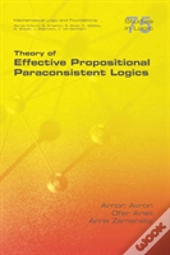 Theory Of Effective Propositional Paraconsistent Logics