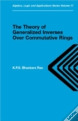 Capa do artigo Theory Of Generalized Inverses Over Commutative Rings
