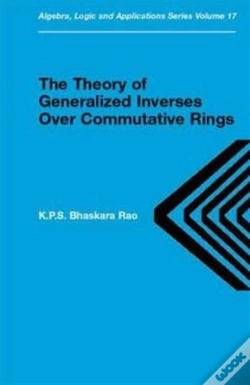 Capa do artigo Theory Of Generalized Inverses Over Commutative Rings
