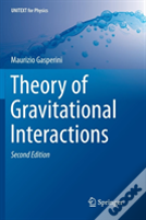 Theory Of Gravitational Interactions