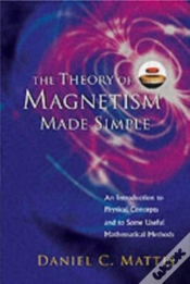Capa do artigo Theory Of Magnetism Made Simple, The: An Introduction To Physical Concepts And To Some Useful Mathematical Methods