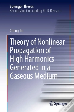 Capa do artigo Theory Of Nonlinear Propagation Of High Harmonics Generated In A Gaseous Medium