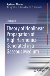 Theory Of Nonlinear Propagation Of High Harmonics Generated In A Gaseous Medium
