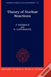 Theory Of Nuclear Reactions